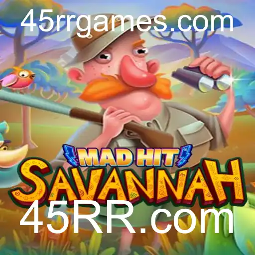 Explorando o Jogo MadHitSavannah e Sua Conexão com 45RR.com
